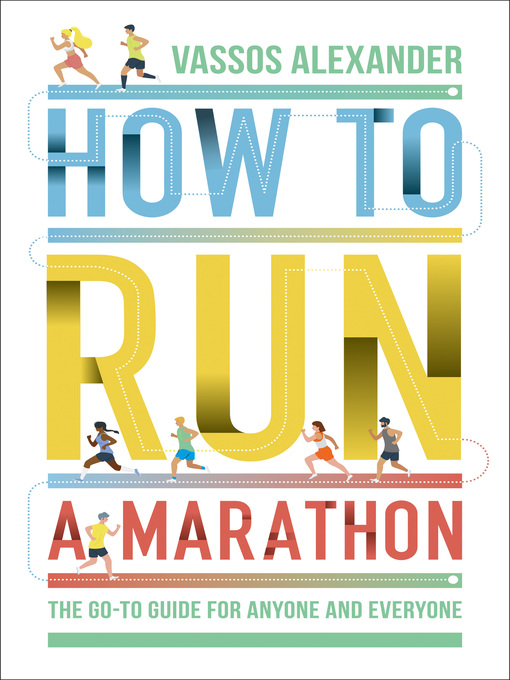 Title details for How to Run a Marathon by Vassos Alexander - Available